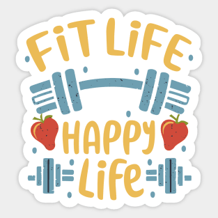 Fit life Happy Life gym and fit lifestyle design Sticker